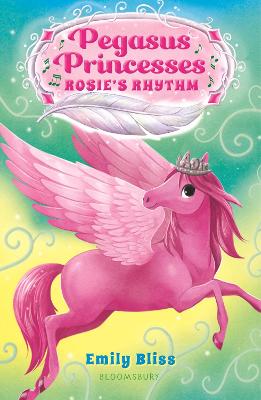 Pegasus Princesses #05: Rosie's Rhythm