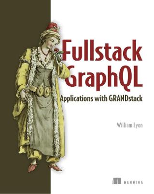 Fullstack GraphQL Applications with GRANDstack
