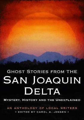 Ghost Stories from the San Joaquin Delta
