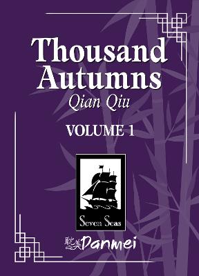 Thousand Autumns: Qian Qiu (Novel) #01: Thousand Autumns: Qian Qiu (Novel) Vol. 1