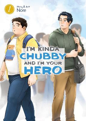 I'm Kinda Chubby and I'm Your Hero Vol. 1 (Graphic Novel)