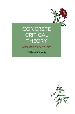 Historical Materialism #: Concrete Critical Theory