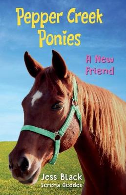 Pepper Creek Ponies #01: A New Friend