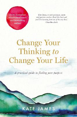 Change Your Thinking to Change Your Life