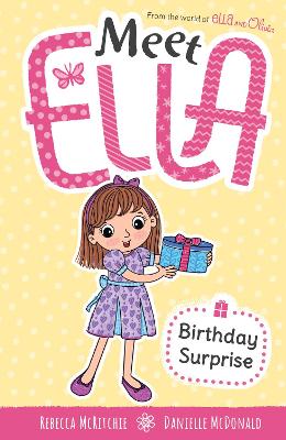 Meet Ella #04: Birthday Surprise