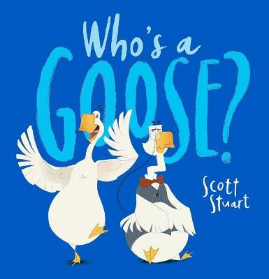 Who's a Goose