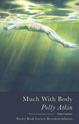 Much With Body (Poetry)