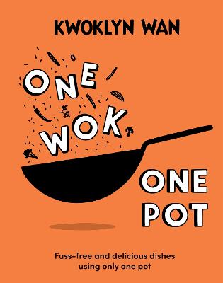One Wok, One Pot