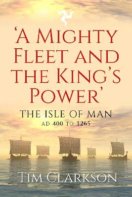 A Mighty Fleet and the King's Power