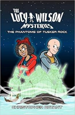 The Lucy Wilson Mysteries: The Phantoms of Tusker Rock