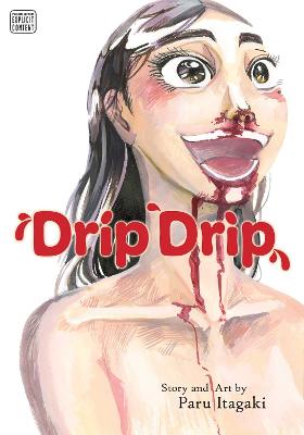 Drip Drip (Graphic Novel)