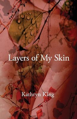 Layers of My Skin