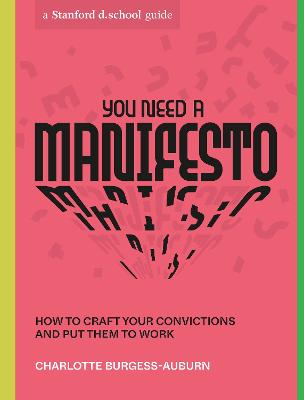 Stanford d.school Library #: You Need a Manifesto