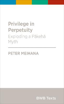 Privilege in Perpetuity