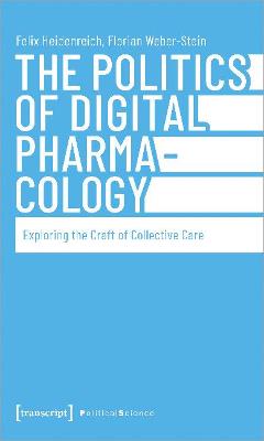 Political Science #: The Politics of Digital Pharmacology