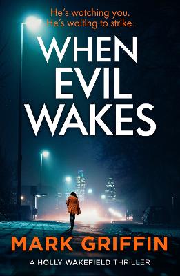 Holly Wakefield #04: When Evil Wakes