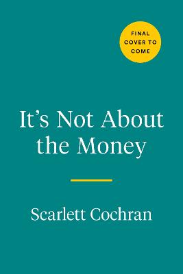 It's Not About The Money