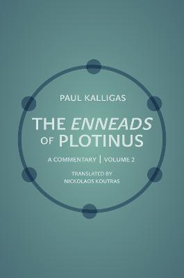 The Enneads of Plotinus: Volume 2