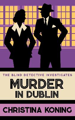 Blind Detective #07: Murder in Dublin