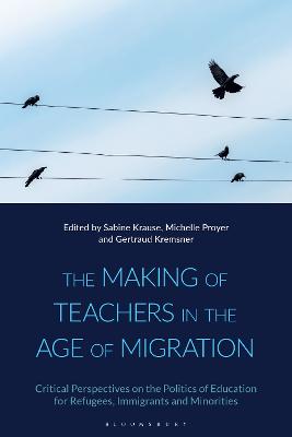The Making of Teachers in the Age of Migration