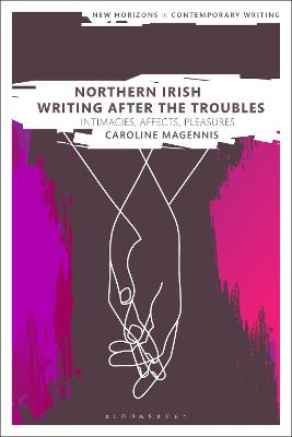 Northern Irish Writing After the Troubles