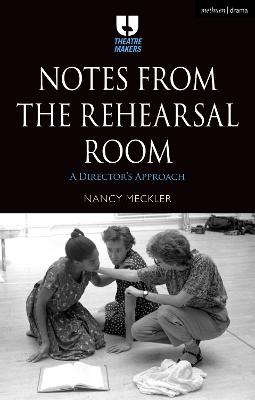 Notes from the Rehearsal Room