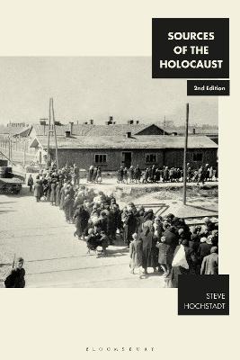 Sources of the Holocaust (2nd Edition)