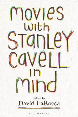 Movies with Stanley Cavell in Mind