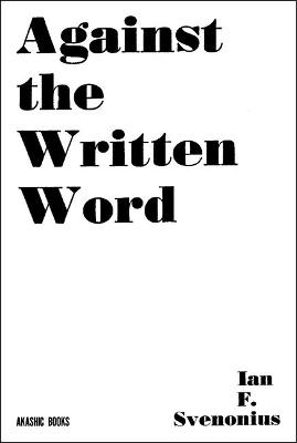 Against The Written Word