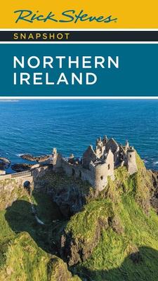 Rick Steves Snapshot Northern Ireland (7th Edition)