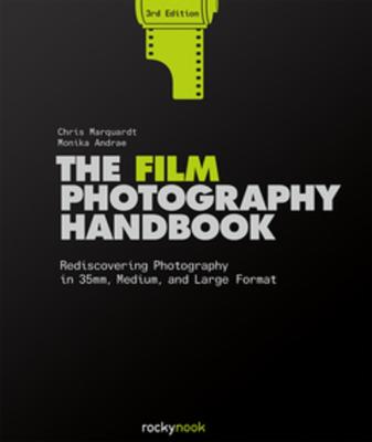 The Film Photography Handbook (3rd Revised Edition)