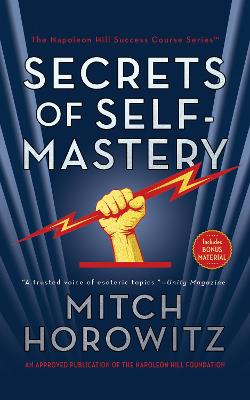 The Secrets of Self-Mastery