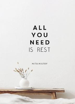 All You Need is Rest