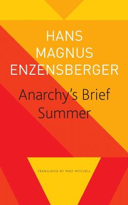 Anarchy's Brief Summer