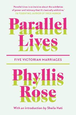 Parallel Lives: Five Victorian Marriages