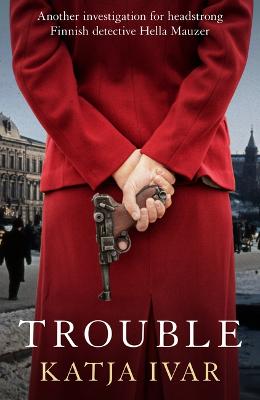 Hella Mauzer #03: Trouble