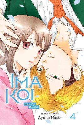 Ima Koi: Now I'm in Love, Vol. 4 (Graphic Novel)