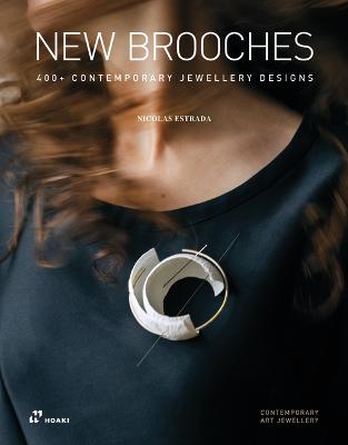 New Brooches: 400+ Contemporary Jewellery Designs